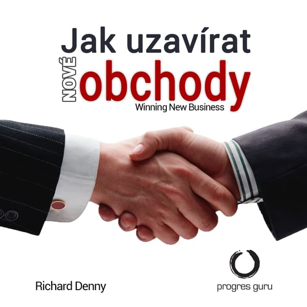 Obálka – Jak uzavírat nové obchody