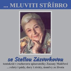 Obálka – ...Mluviti stříbro se Stellou Zázvorkovou