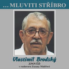 Obálka – ...Mluviti stříbro - Vlastimil Brodský - Zpověď