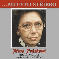 Obálka – ...Mluviti stříbro -Jičina Jirásková - Rozum v srdci