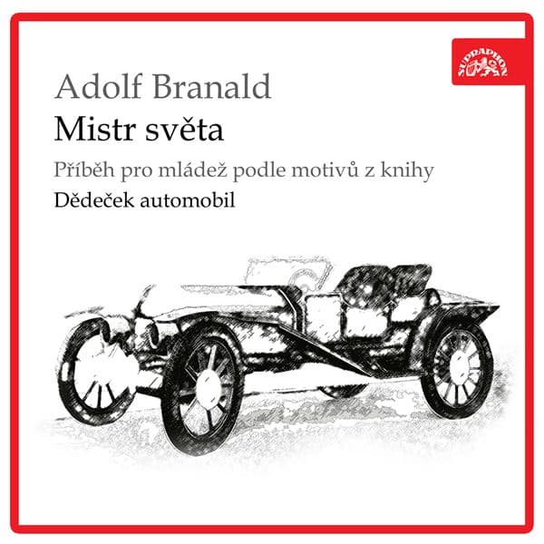 Obálka – Mistr světa. Příběh pro mládež podle motivů z knihy Dědeček automobil