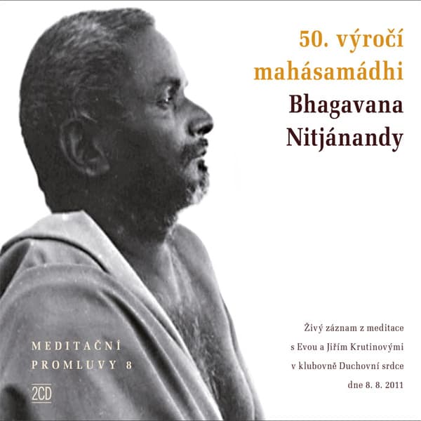 Obálka – Meditační promluvy 8 - 50. výročí mahásamádhi Bhagavana Nitjánandy