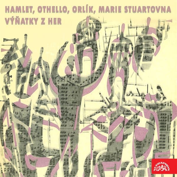 Obálka – Hamlet, Othello, Orlík, Marie Stuartovna. Výňatky z her