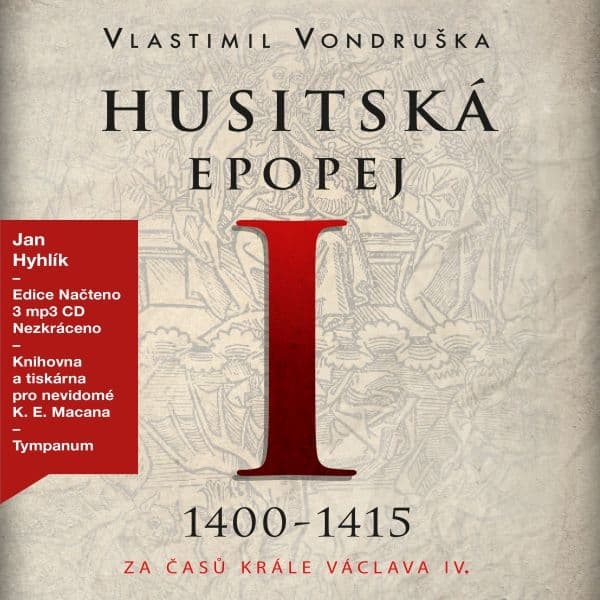Obálka – Husitská epopej I. Za časů krále Václava IV. (1400–1415)