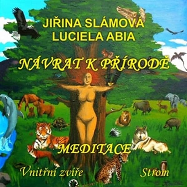 Obálka – Návrat k přírodě - Meditace: Vnitřní zvíře, Strom