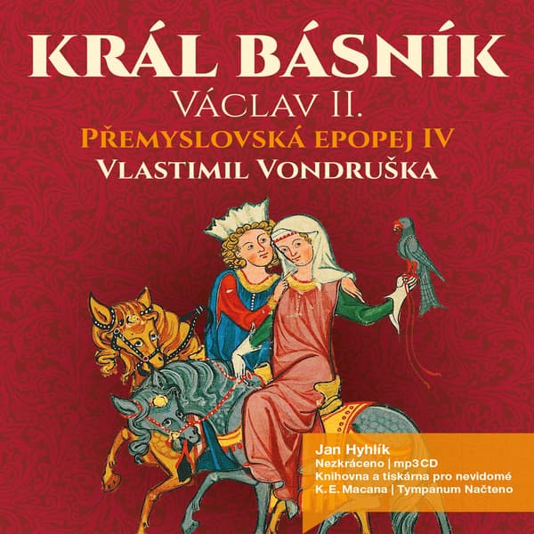 Obálka – Přemyslovská epopej IV. - Král básník Václav II.