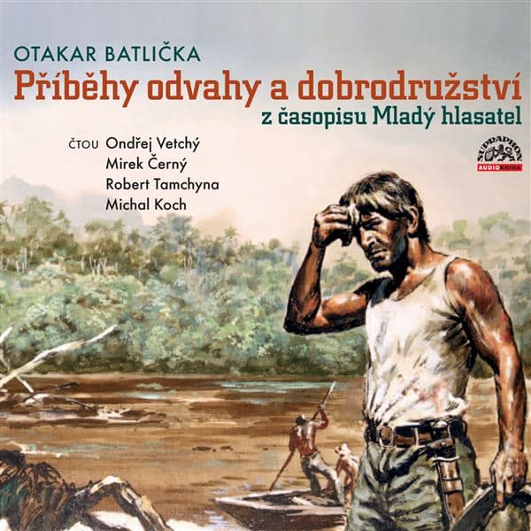 Obálka – Příběhy odvahy a dobrodružství z časopisu Mladý hlasatel