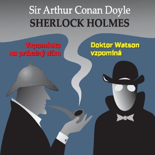 Obálka – Sherlock Holmes - Vzpomínka na prázdný dům / Dr.Watson vzpomíná