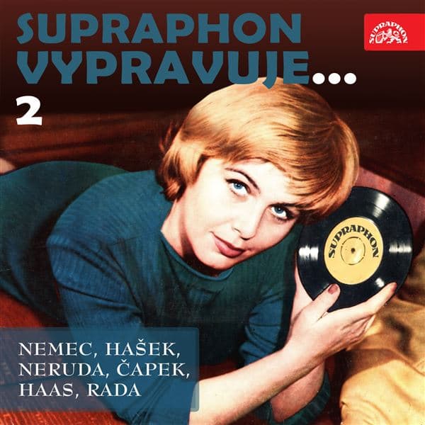 Obálka – Supraphon vypravuje...2 (Němec, Hašek, Neruda, Čapek, Haas, Rada)