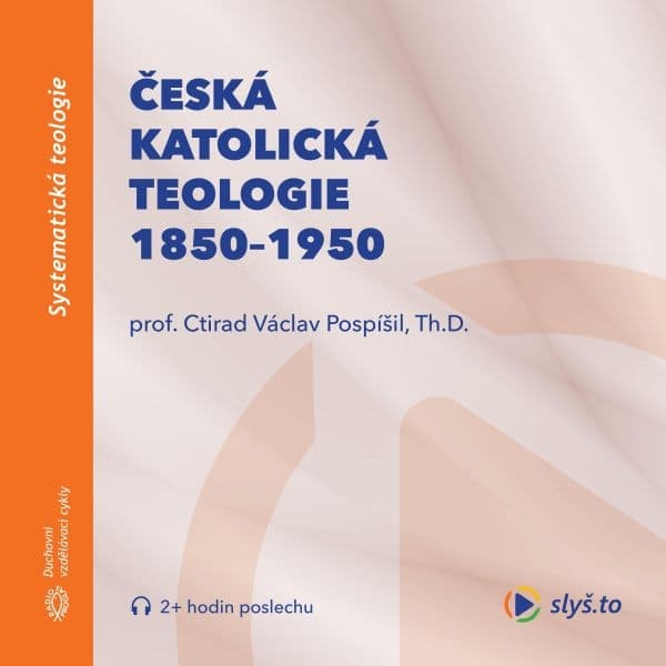 Obálka – Česká katolická teologie 1850-1950 a přírodní vědy