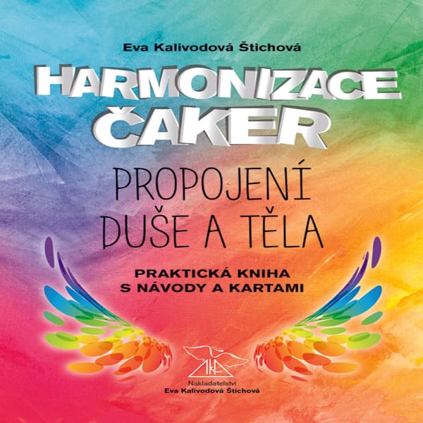 Obálka – Harmonizace čaker, propojení duše a těla