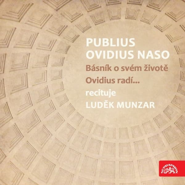 Obálka – Publius Ovidius Naso Básník o svém životě/ Ovidius radí…
