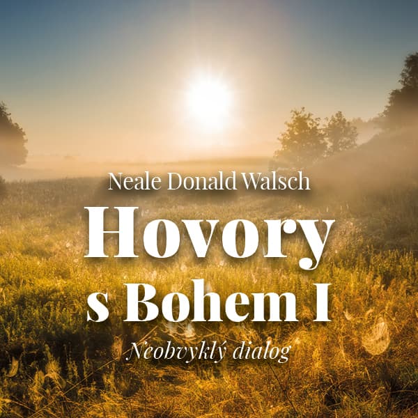 Obálka – Hovory s Bohem I. - Neobvyklý dialog