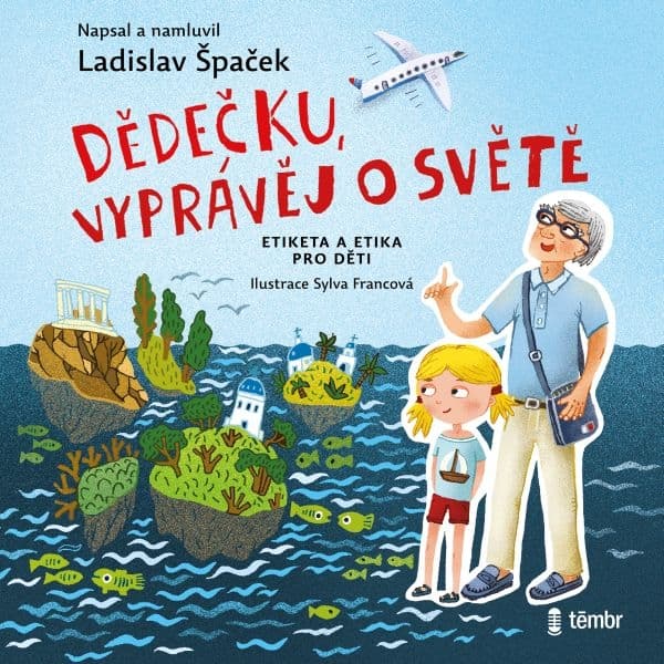 Obálka – Dědečku, vyprávěj o světě