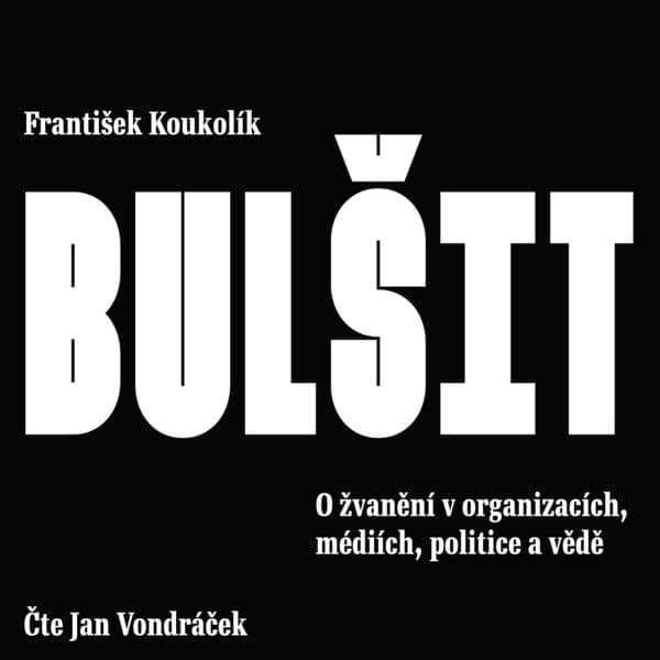 Obálka – Bulšit. O žvanění v organizacích, médiích, politice a vědě