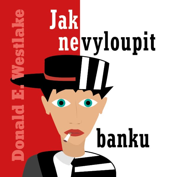 Obálka – Jak nevyloupit banku
