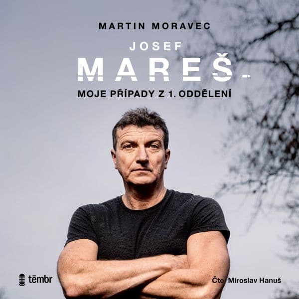 Obálka – Josef Mareš: Moje případy z 1. oddělení