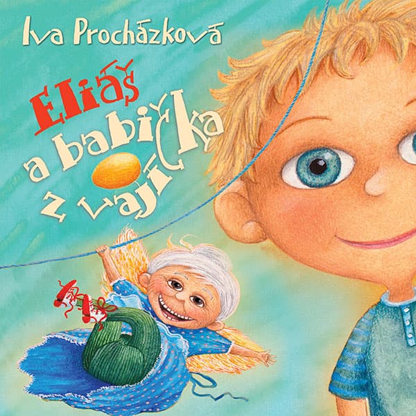 Obálka – Eliáš a babička z vajíčka