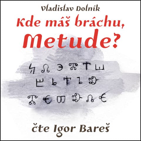 Obálka – Kde máš bráchu, Metude?