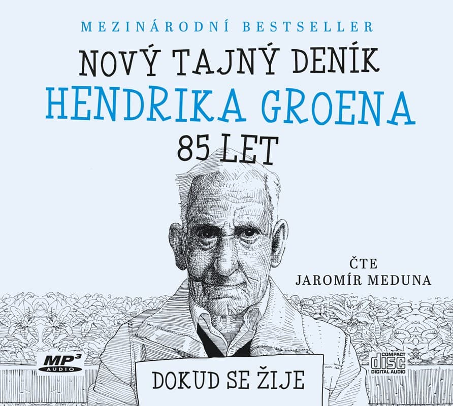 Obálka – Nový tajný deník Hendrika Groena 85 let - Dokud se žije (Čte Jaromír Meduna)