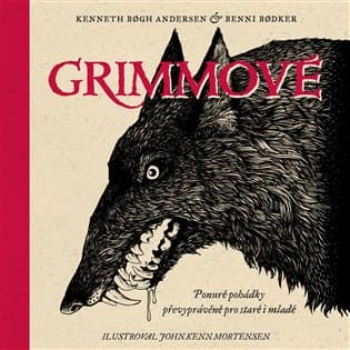 Obálka – Grimmové - Ponuré pohádky převyprávěné pro staré i mladé