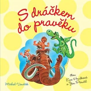 Obálka – S dráčkem do pravěku - CD (Čte Eva Hrušková a Jan Přeučil)