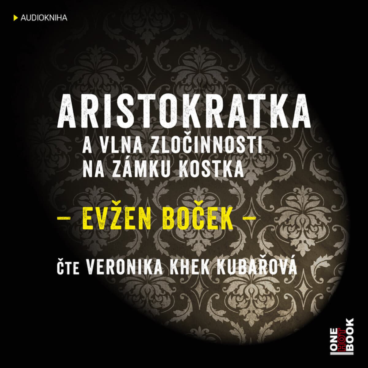 Obálka – Aristokratka a vlna zločinnosti na zámku Kostka