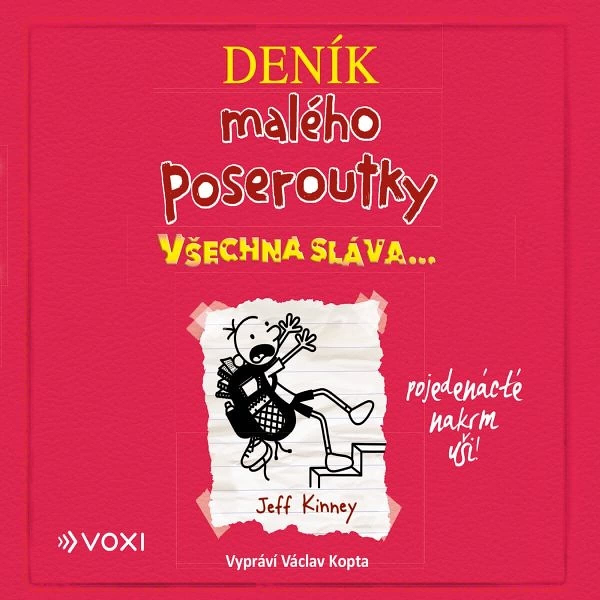 Obálka – Deník malého poseroutky 11: Všechna sláva