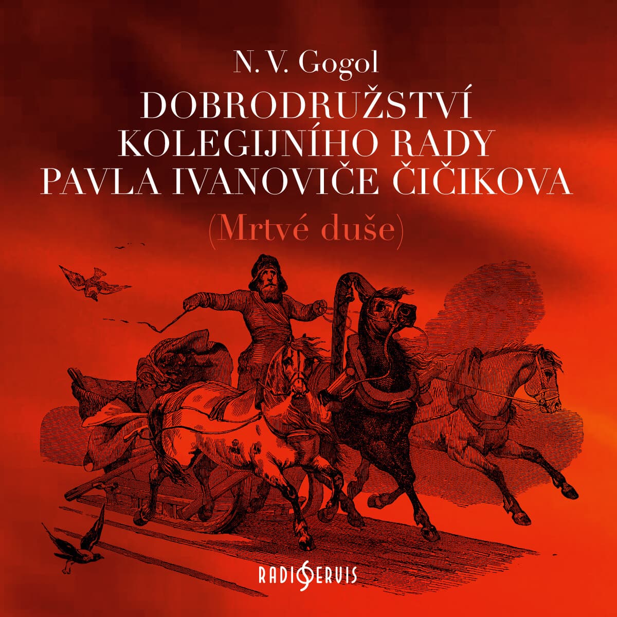 Obálka – Dobrodružství kolegijního rady Pavla Ivanoviče Čičikova (Mrtvé duše)