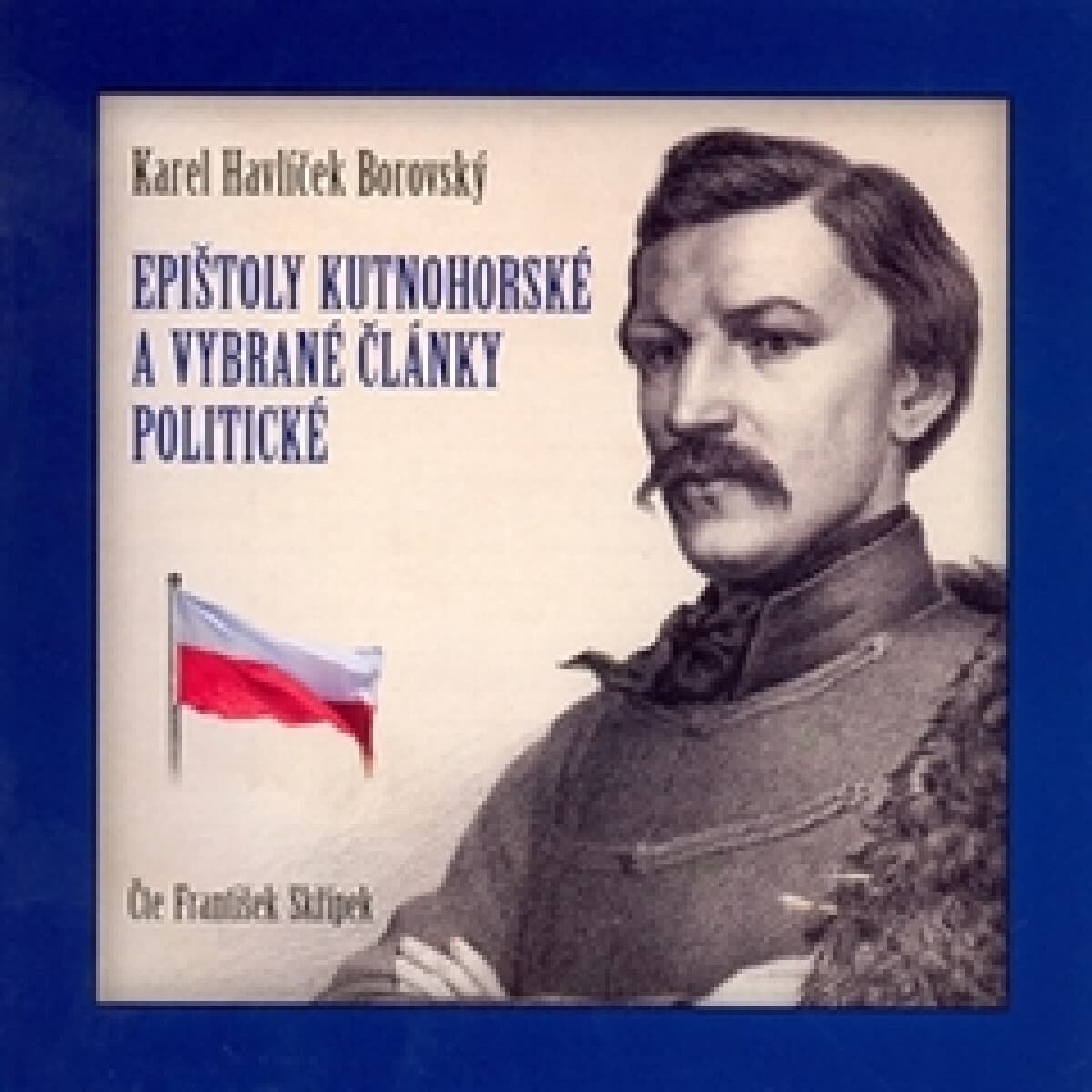 Obálka – Epištoly kutnohorské a vybrané články politické