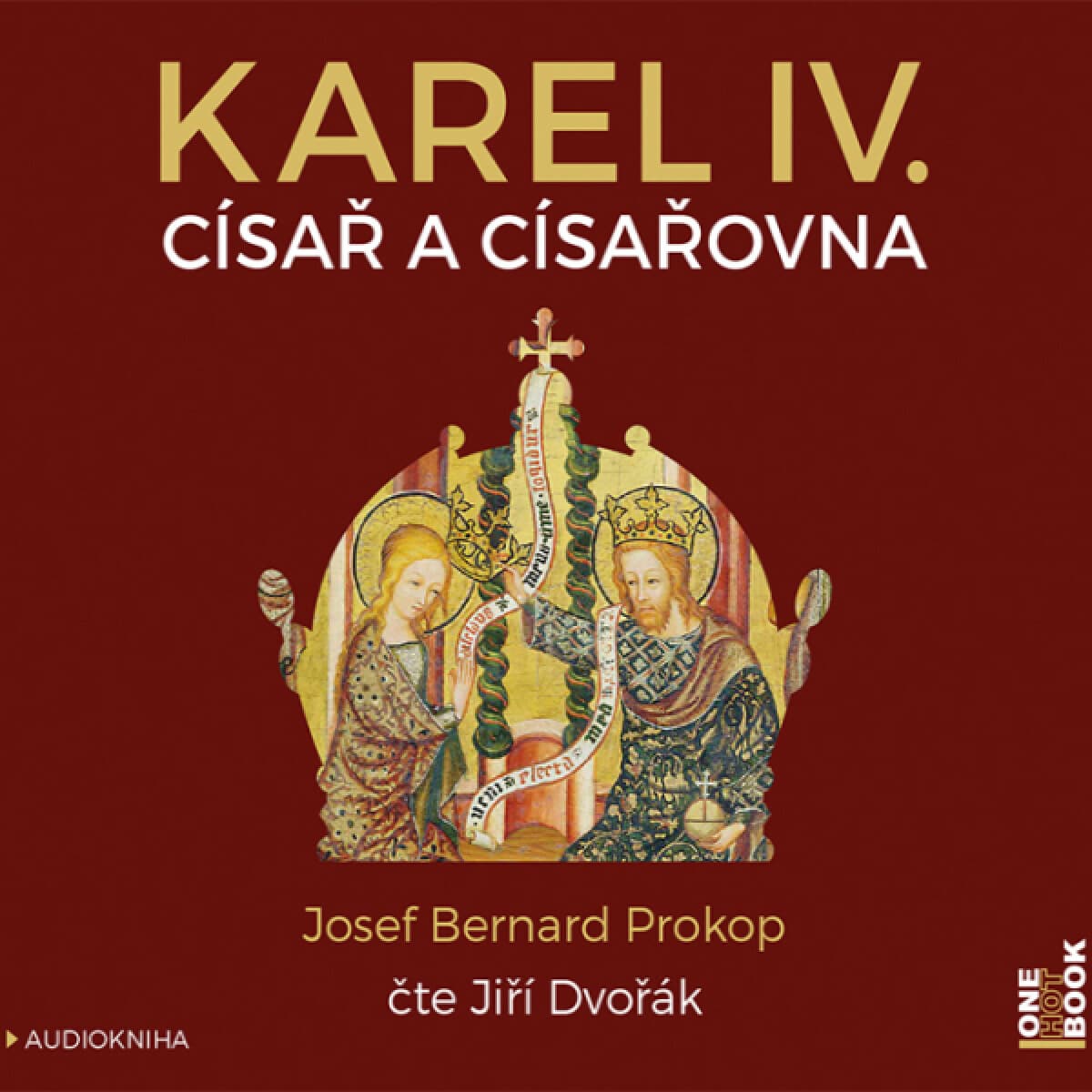 Obálka – Karel IV. - Císař a císařovna