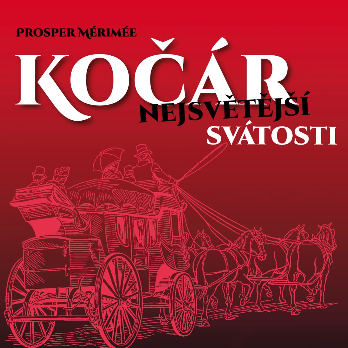 Obálka – Kočár nejsvětější svátosti