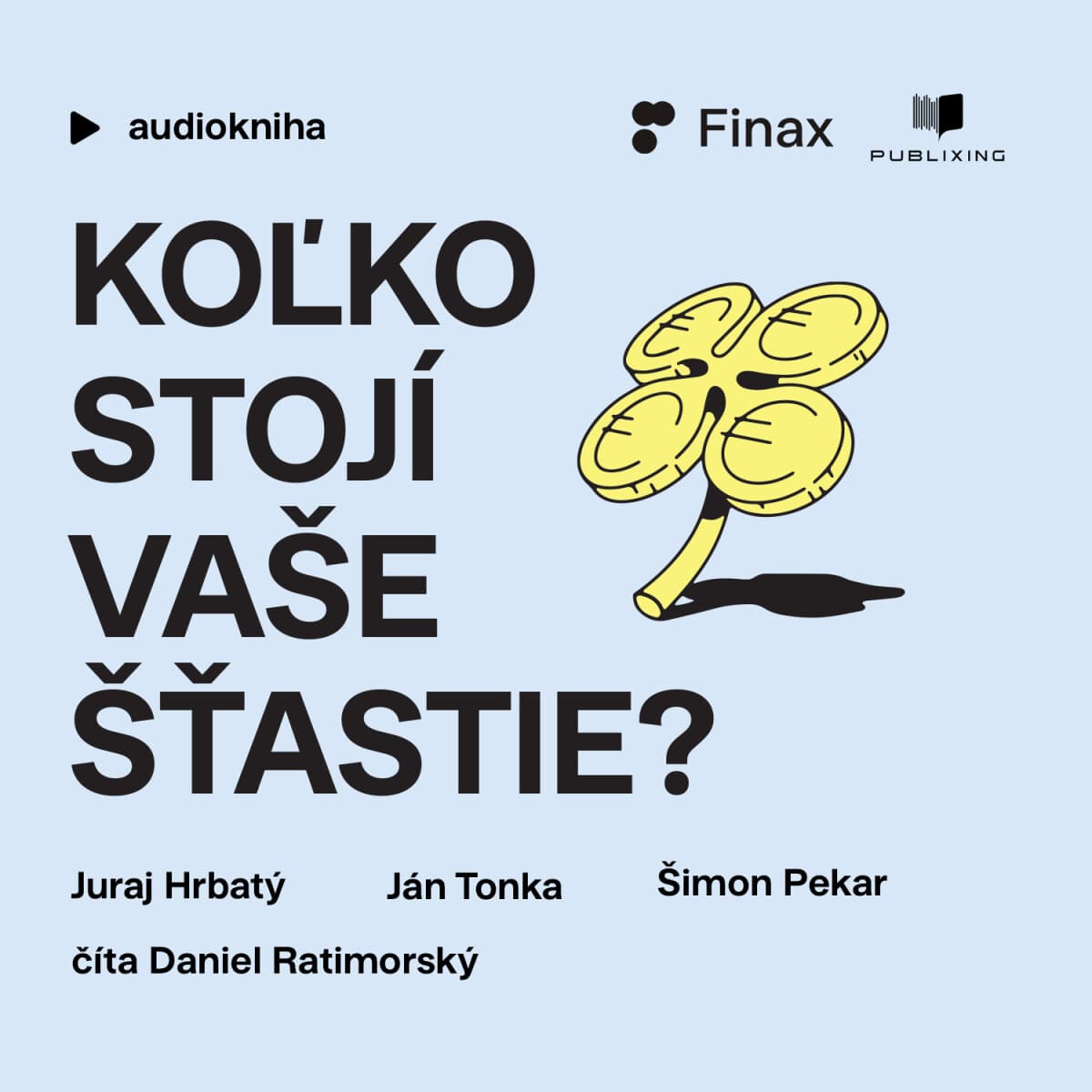 Obálka – Koľko stojí vaše šťastie?