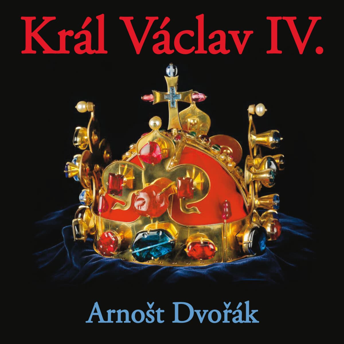 Obálka – Král Václav IV.