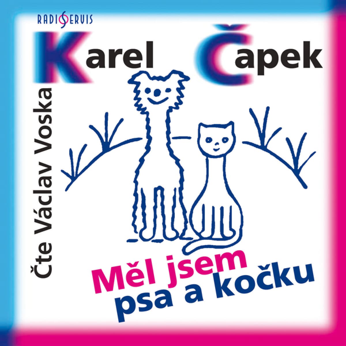 Obálka – Měl jsem psa a kočku