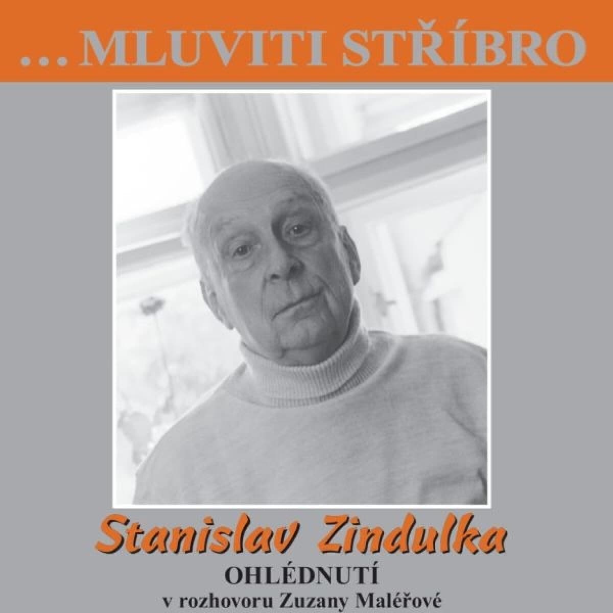 Obálka – …Mluviti stříbro - Stanislav Zindulka