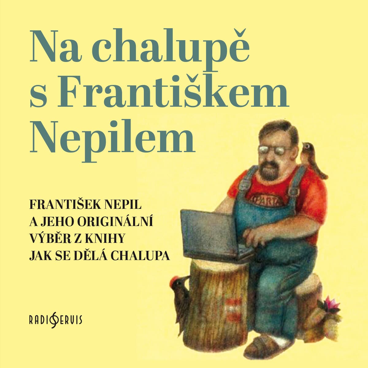 Obálka – Na chalupě s Františkem Nepilem