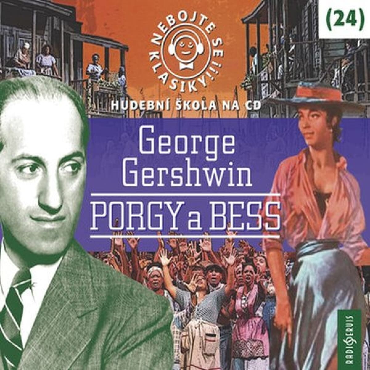 Obálka – Nebojte se klasiky! 24 George Gershwin: Porgy a Bess
