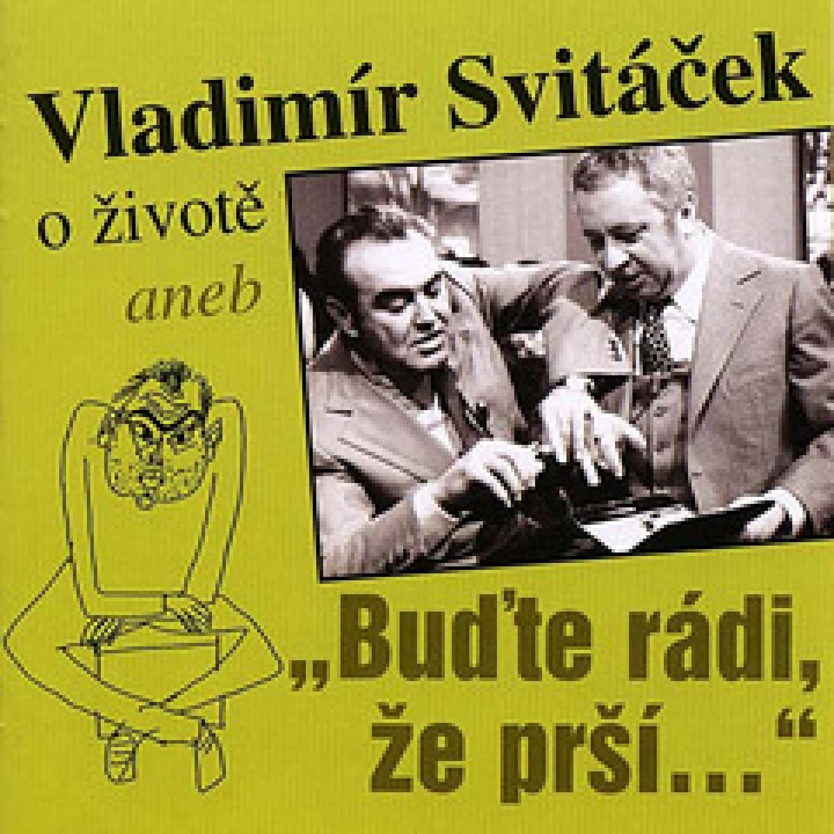 Obálka – O životě aneb „Buďte rádi, že prší“