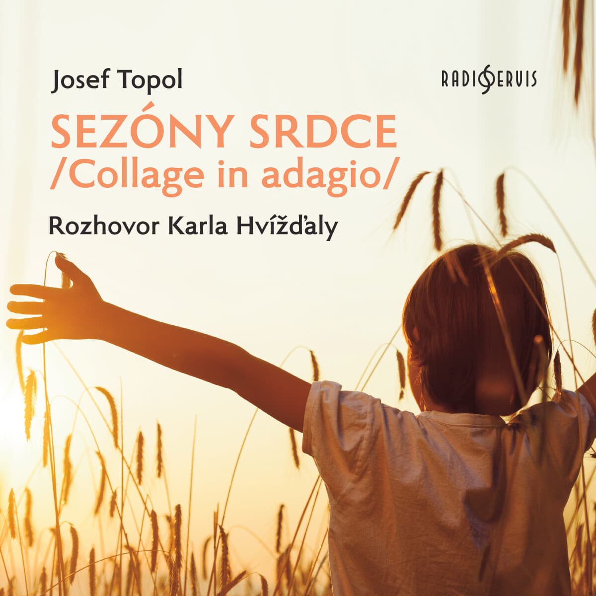 Obálka – Sezóny srdce/Collage in adagio/ Rozhovor Karla Hvížďaly