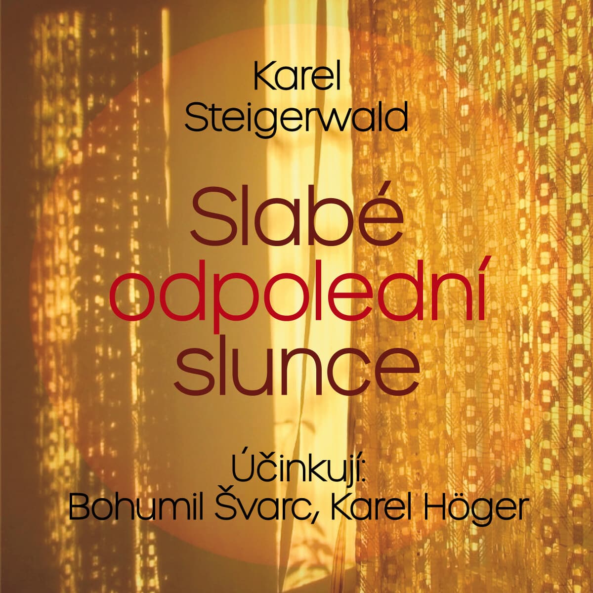 Obálka – Slabé odpolední slunce
