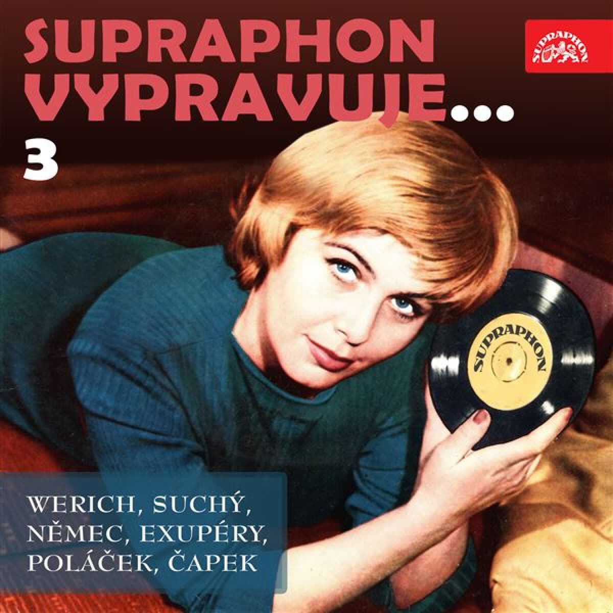 Obálka – Supraphon vypravuje...3 (Werich, Suchý, Němec, Saint-Exupéry, Poláček, Čapek)