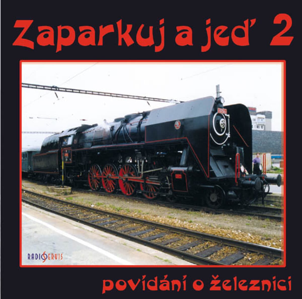 Obálka – Zaparkuj a jeď - s Posázavským pacifikem